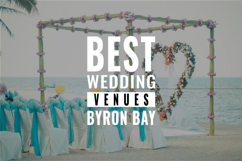 Byron Bay's 12 Dreamy Wedding Venues